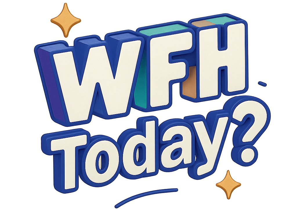 WFH Today